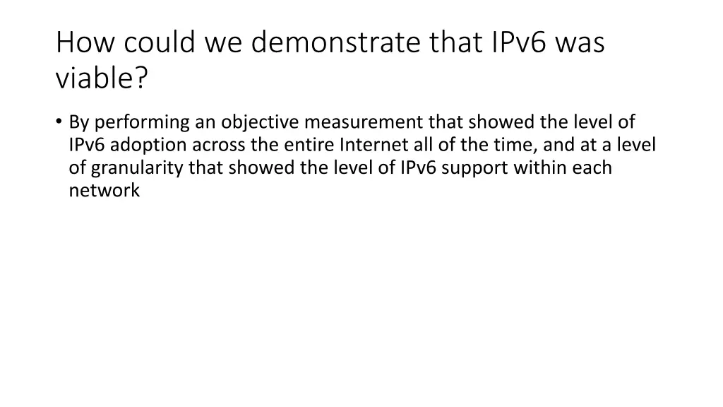 how could we demonstrate that ipv6 was viable