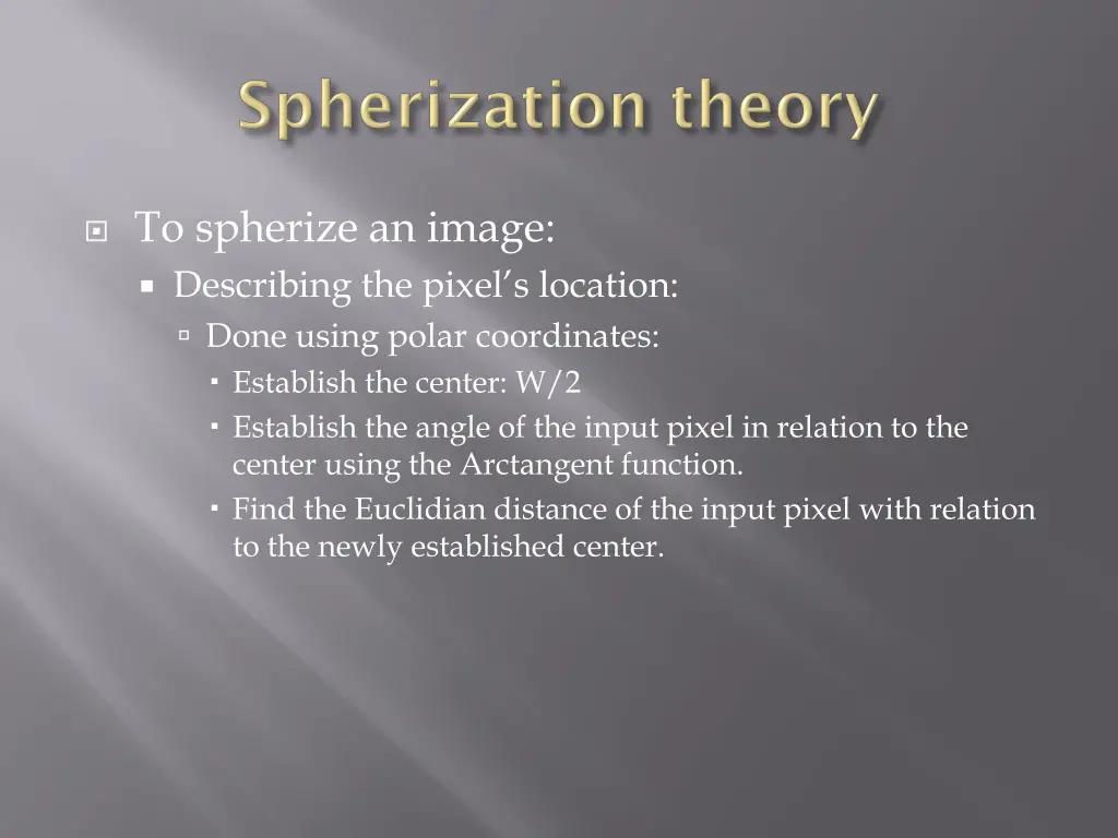 to spherize an image describing the pixel
