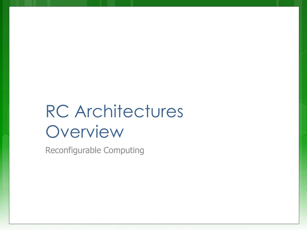 rc architectures overview reconfigurable computing