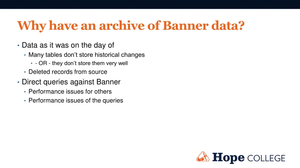why have an archive of banner data