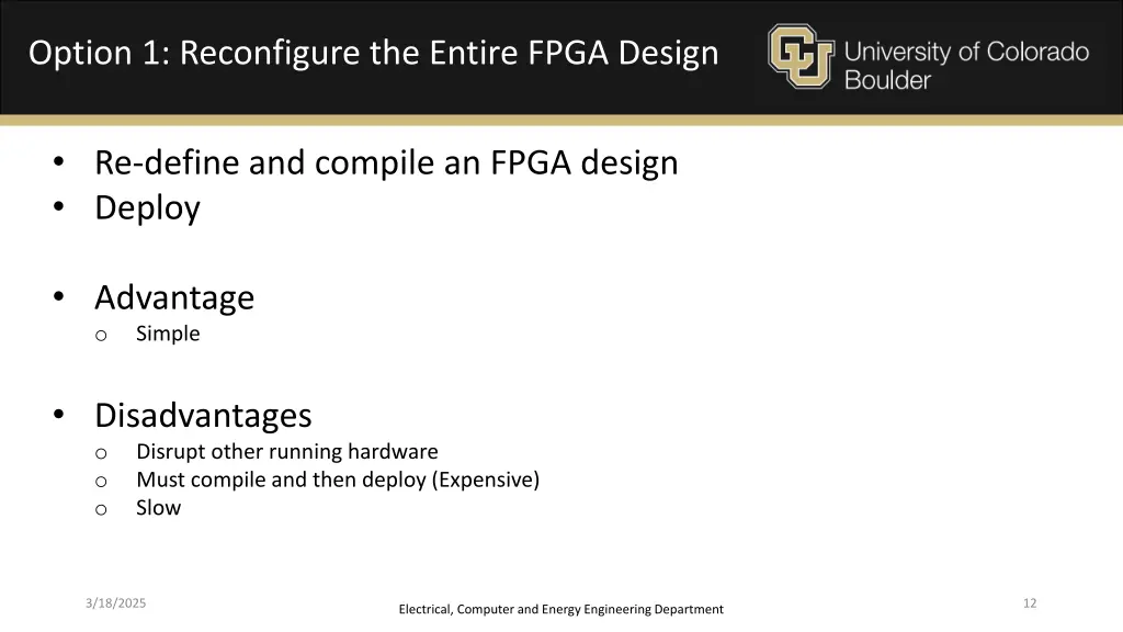 option 1 reconfigure the entire fpga design
