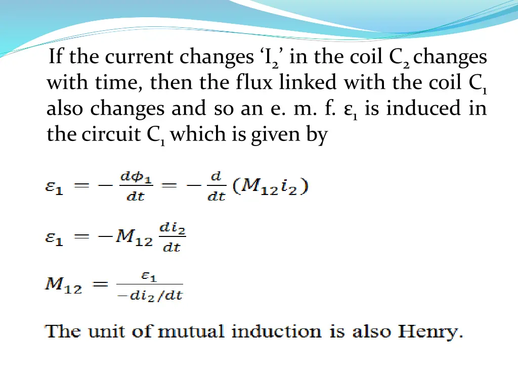 if the current changes i 2 in the coil