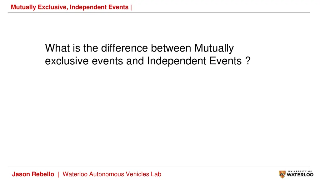 mutually exclusive independent events