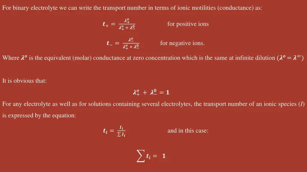 for binary electrolyte we can write the transport