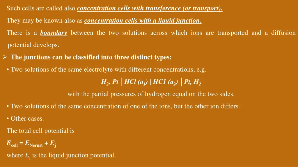 such cells are called also concentration cells