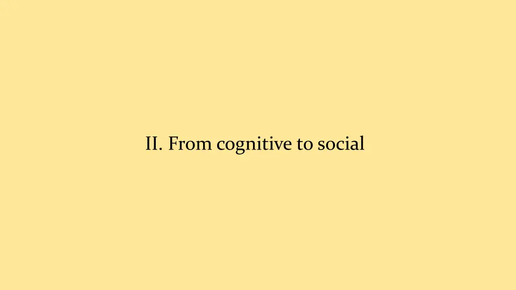 ii from cognitive to social