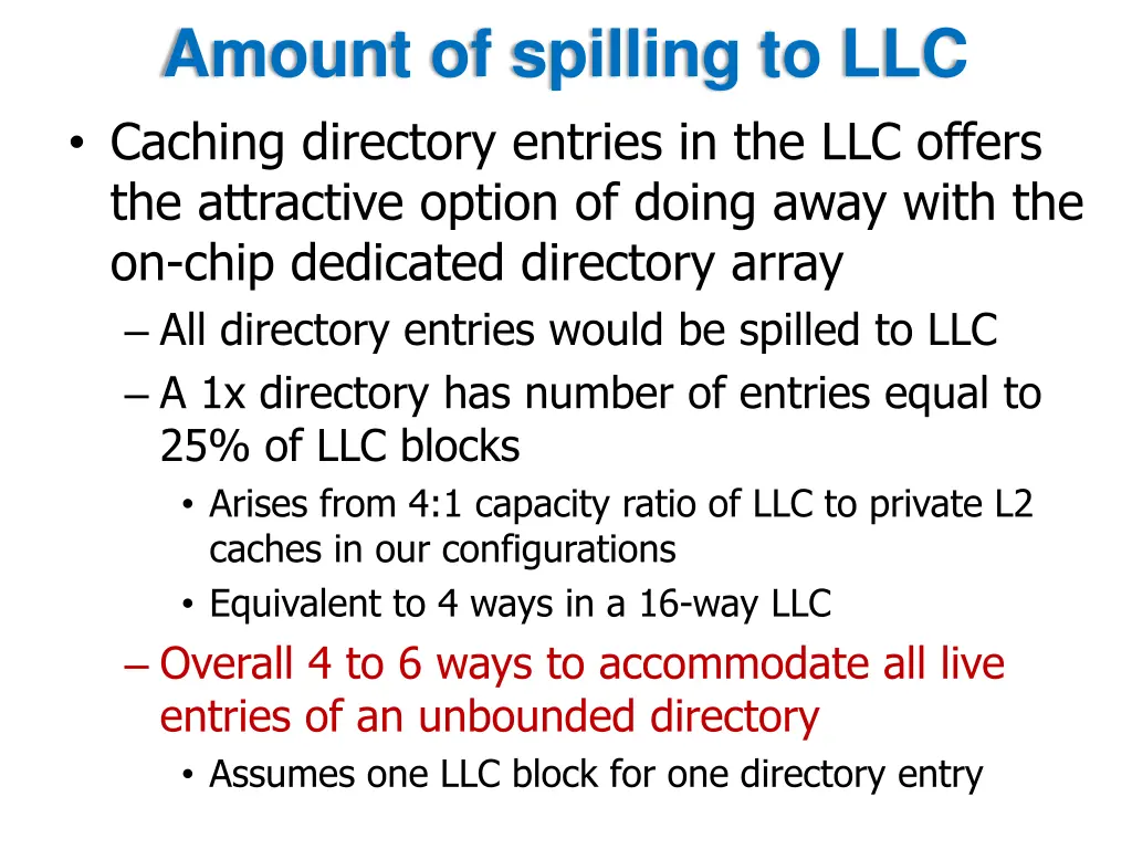 amount of spilling to llc caching directory
