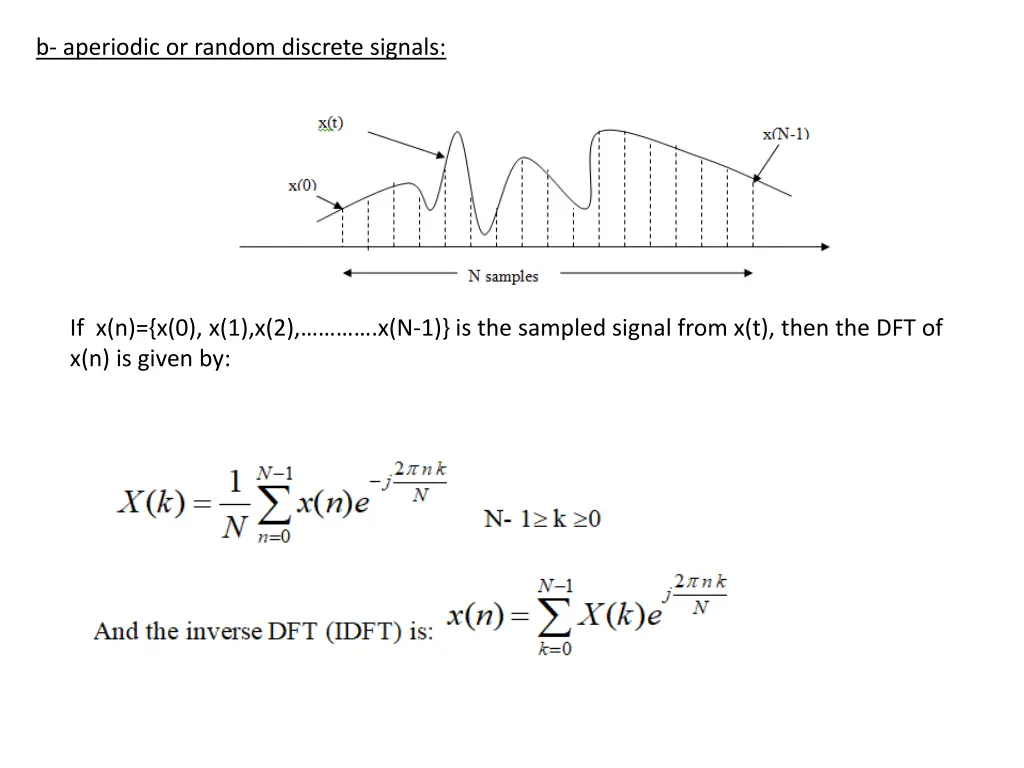 b aperiodic or random discrete signals