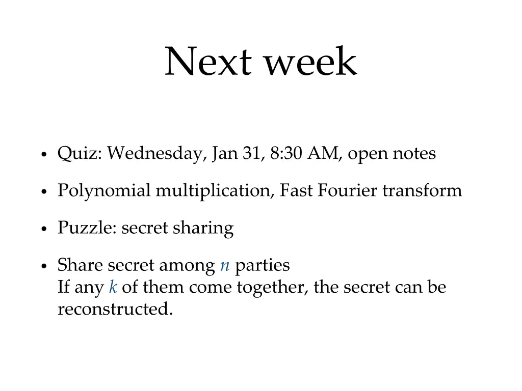 next week
