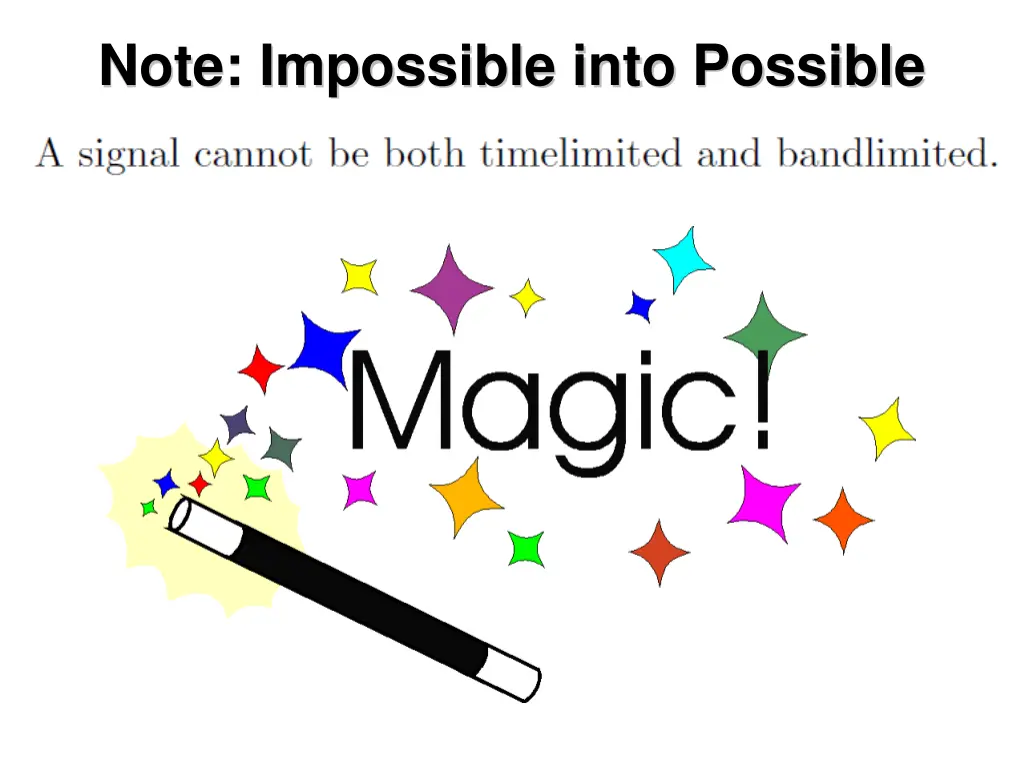note impossible into possible