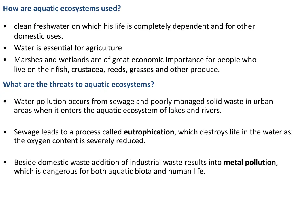 how are aquatic ecosystems used