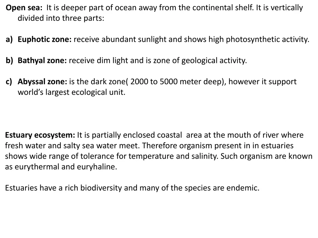 open sea it is deeper part of ocean away from