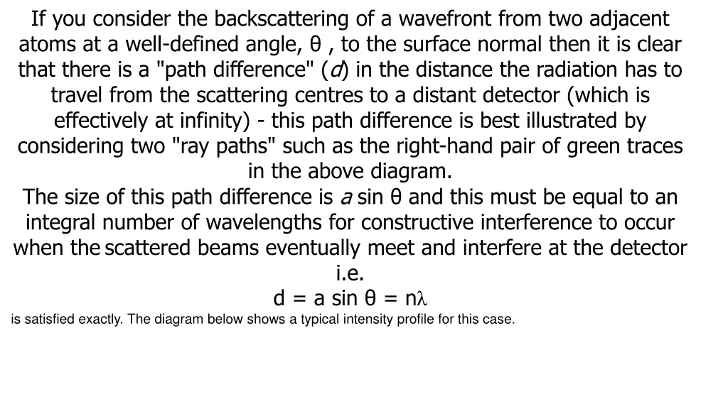 if you consider the backscattering of a wavefront