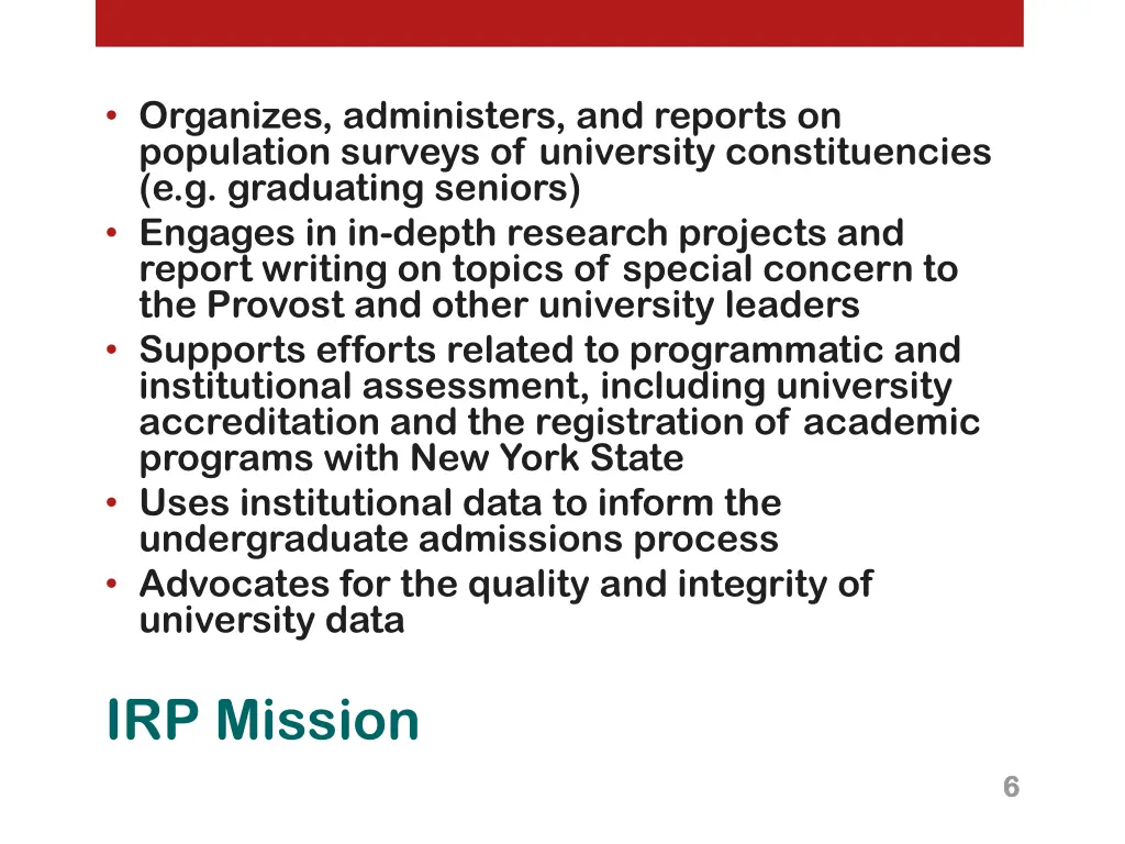 organizes administers and reports on population