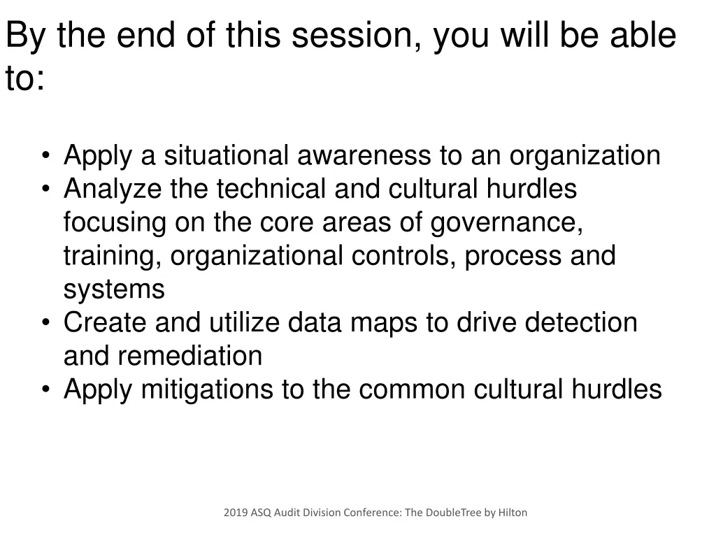 by the end of this session you will be able to