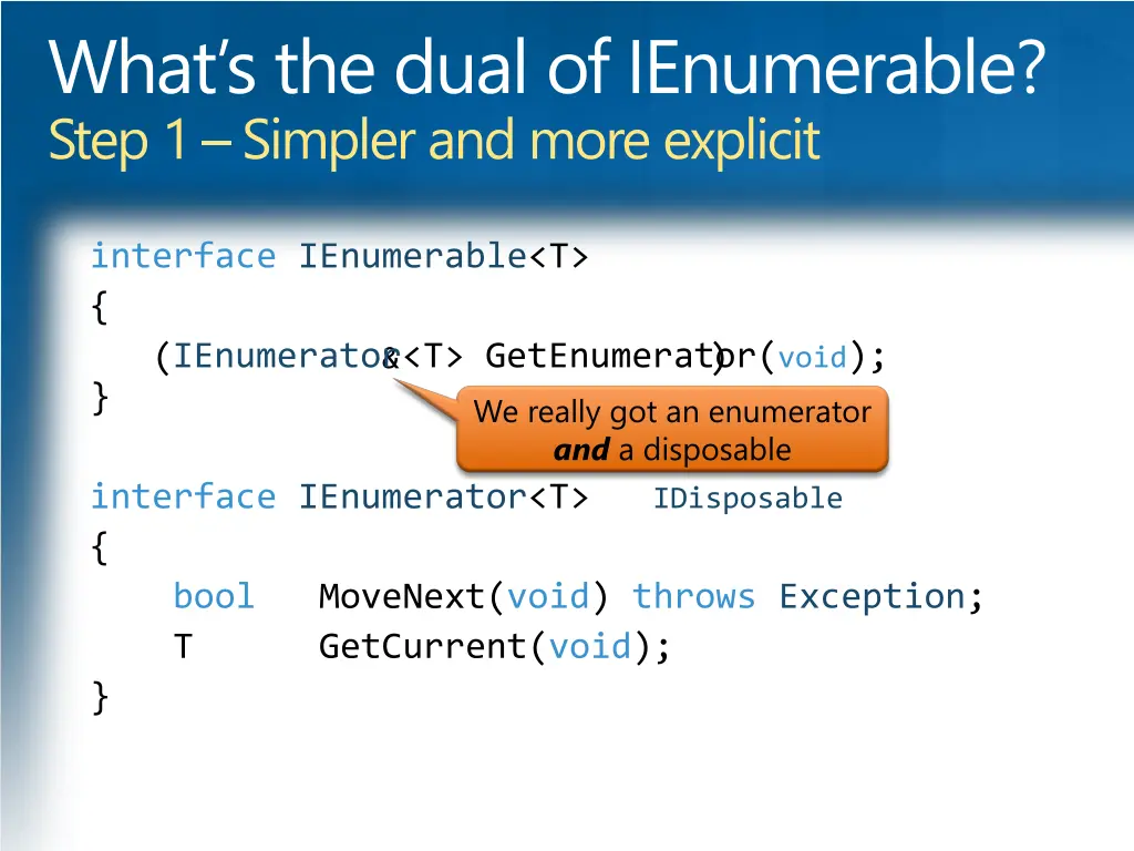 what s the dual of ienumerable step 1 simpler 1