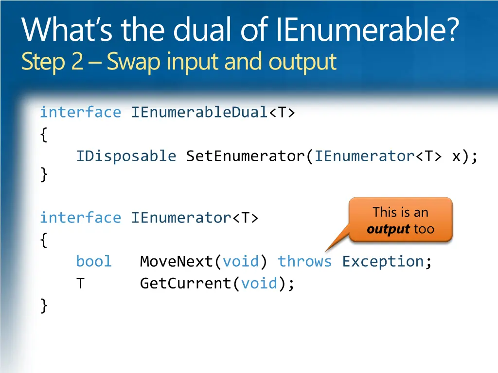 what s the dual of ienumerable step 2 swap input 1