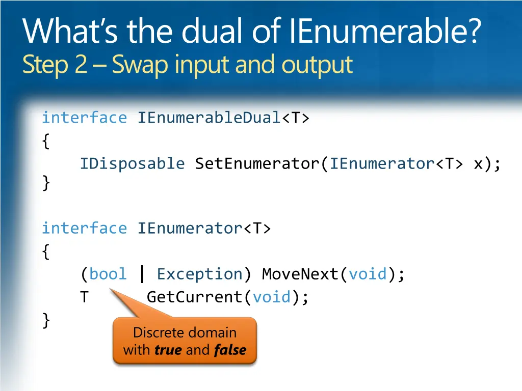 what s the dual of ienumerable step 2 swap input 2