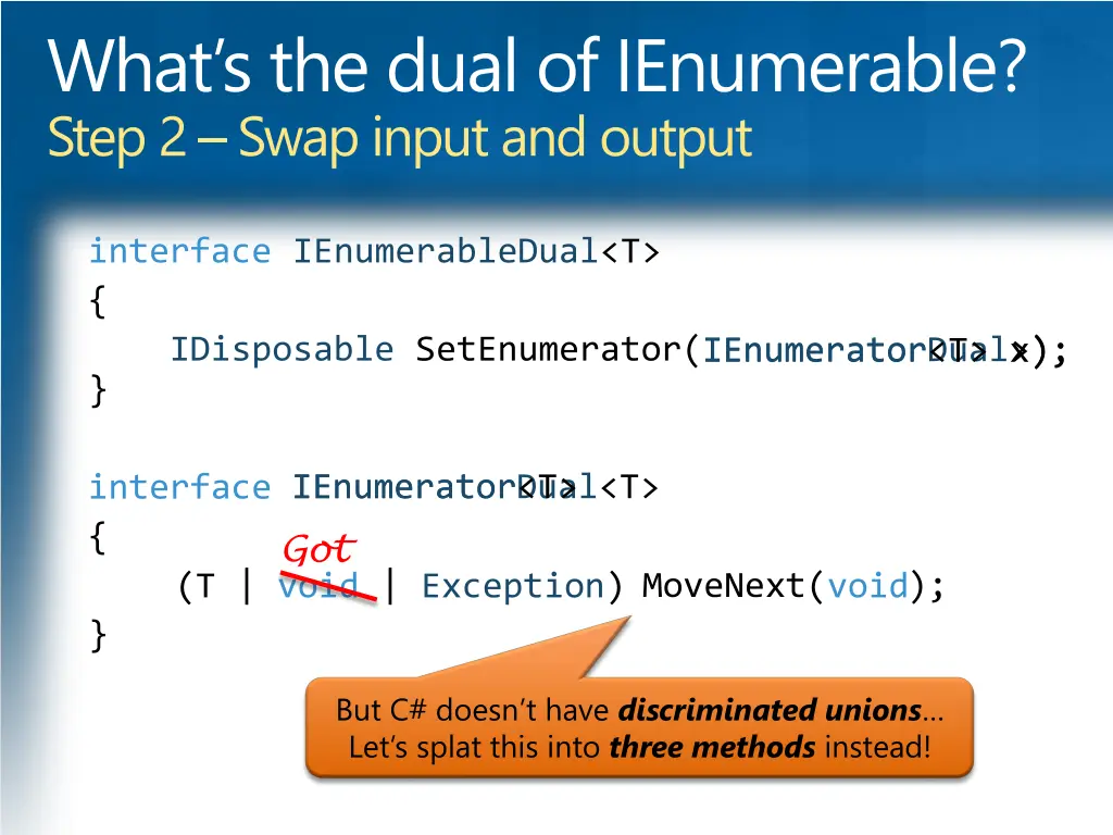 what s the dual of ienumerable step 2 swap input 5