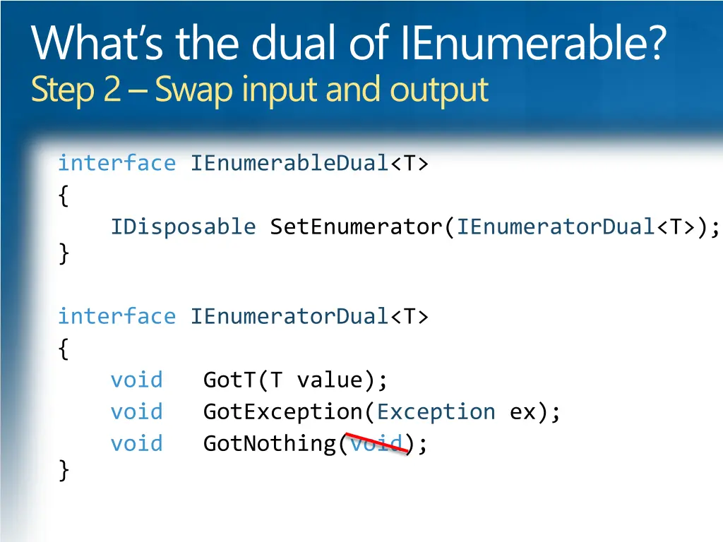 what s the dual of ienumerable step 2 swap input 6