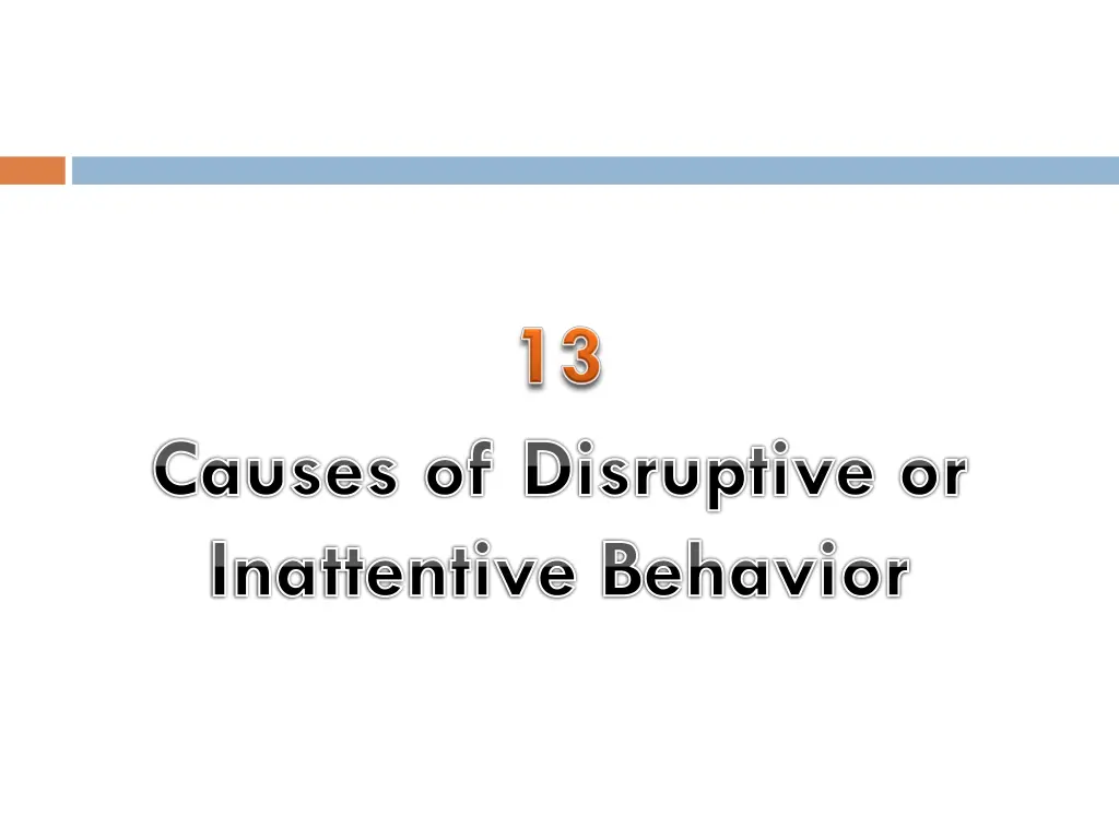causes of disruptive or inattentive behavior