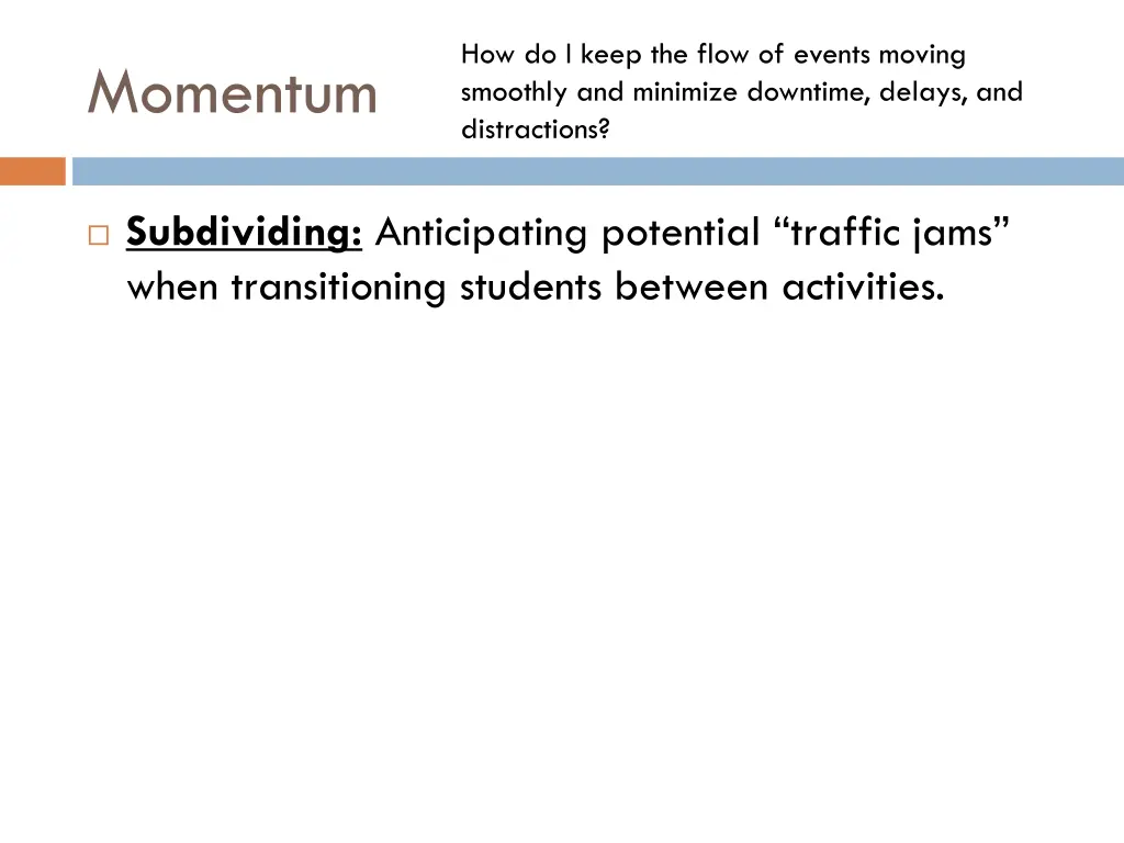 how do i keep the flow of events moving smoothly 6