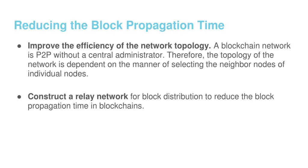 reducing the block propagation time