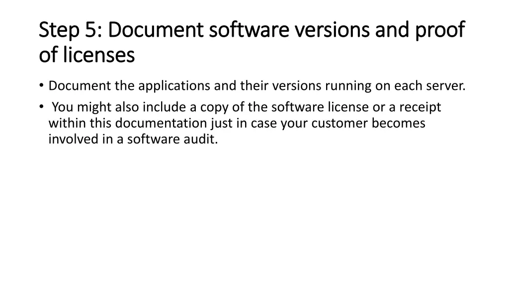 step 5 document software versions and proof step