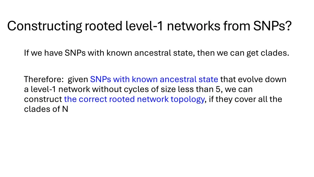 constructing rooted level 1 networks from snps