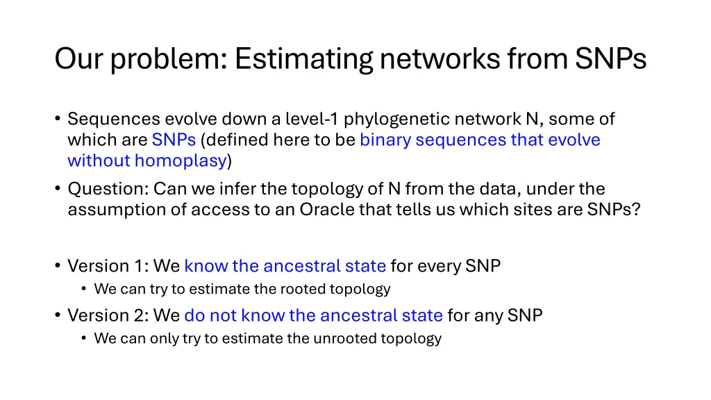 our problem estimating networks from snps
