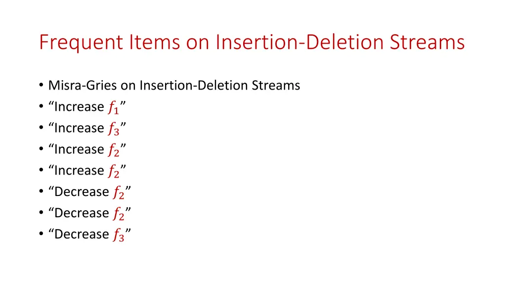frequent items on insertion deletion streams