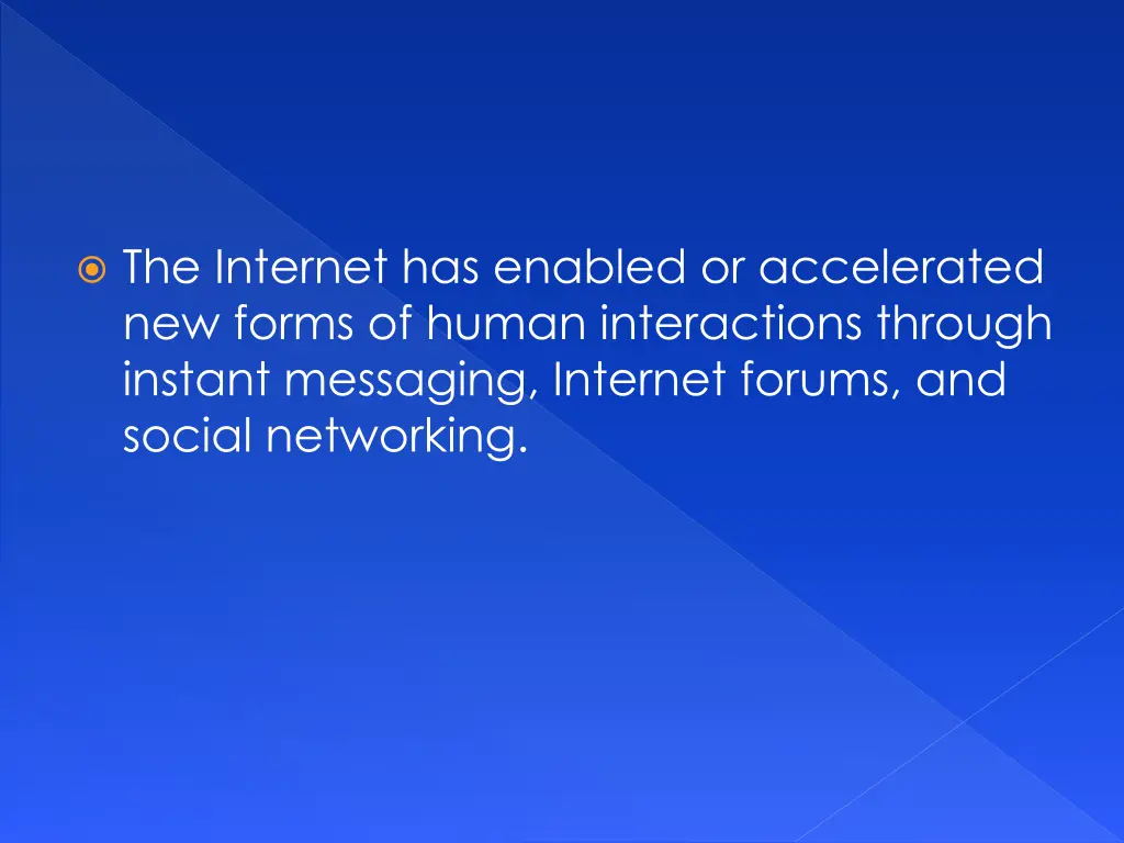 the internet has enabled or accelerated new forms