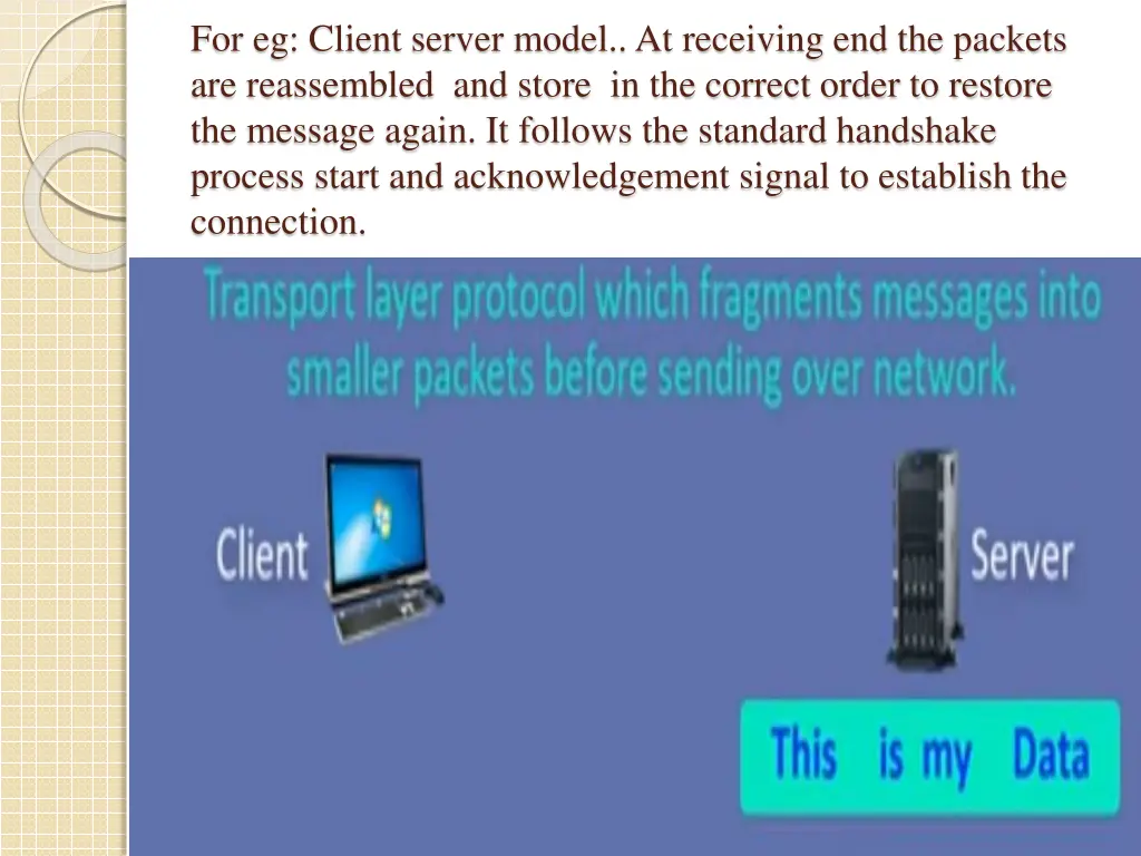 for eg client server model at receiving