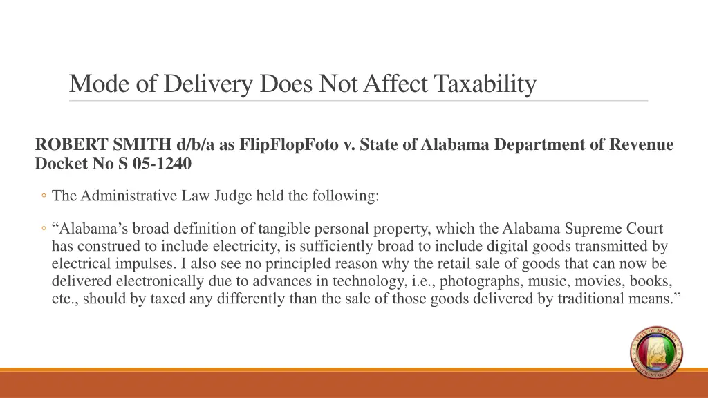 mode of delivery does not affect taxability