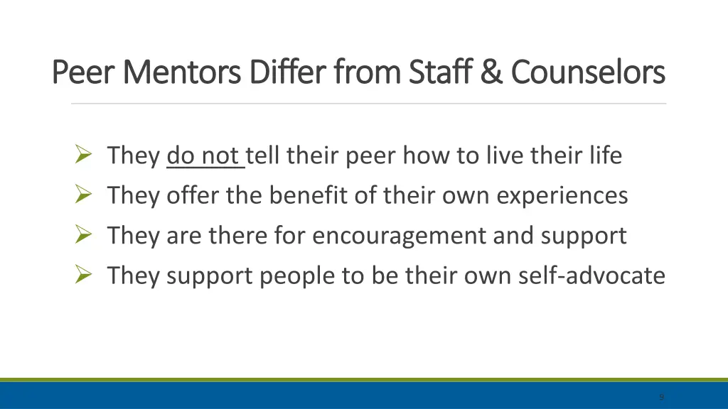 peer mentors differ from staff counselors peer
