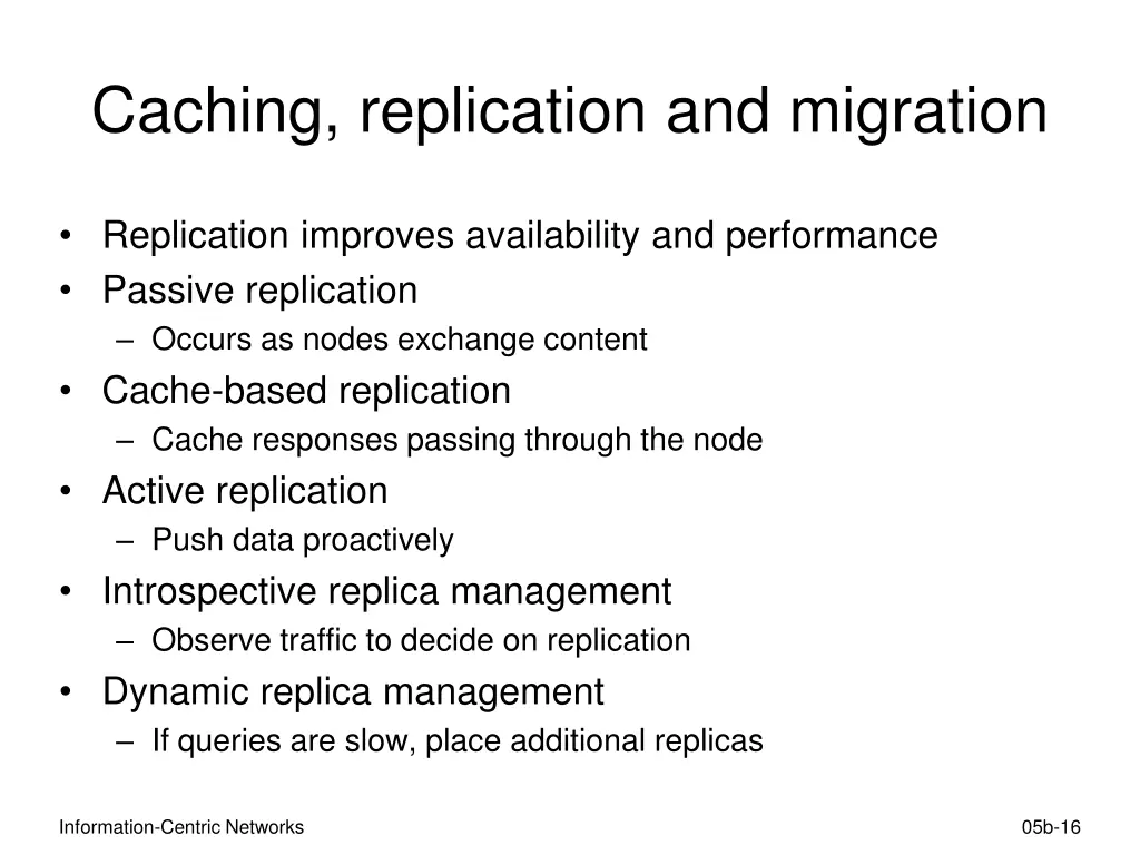 caching replication and migration