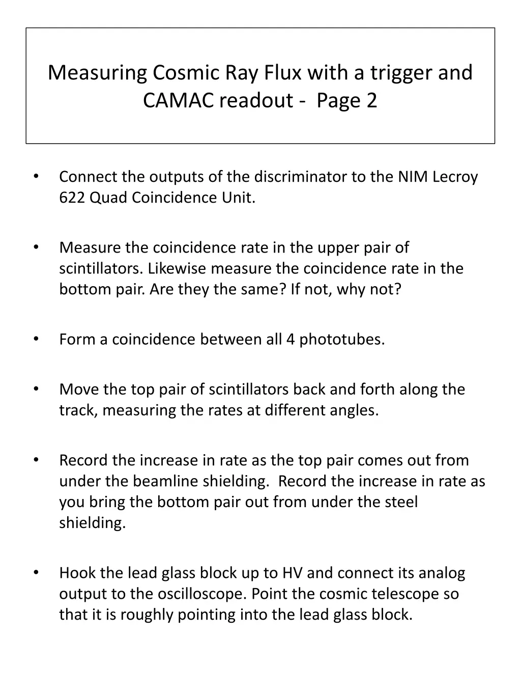 measuring cosmic ray flux with a trigger 1