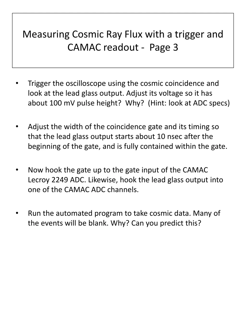 measuring cosmic ray flux with a trigger 2