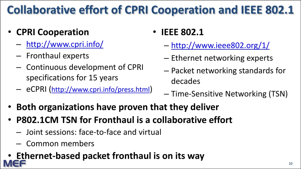 collaborative effort of cpri cooperation and ieee