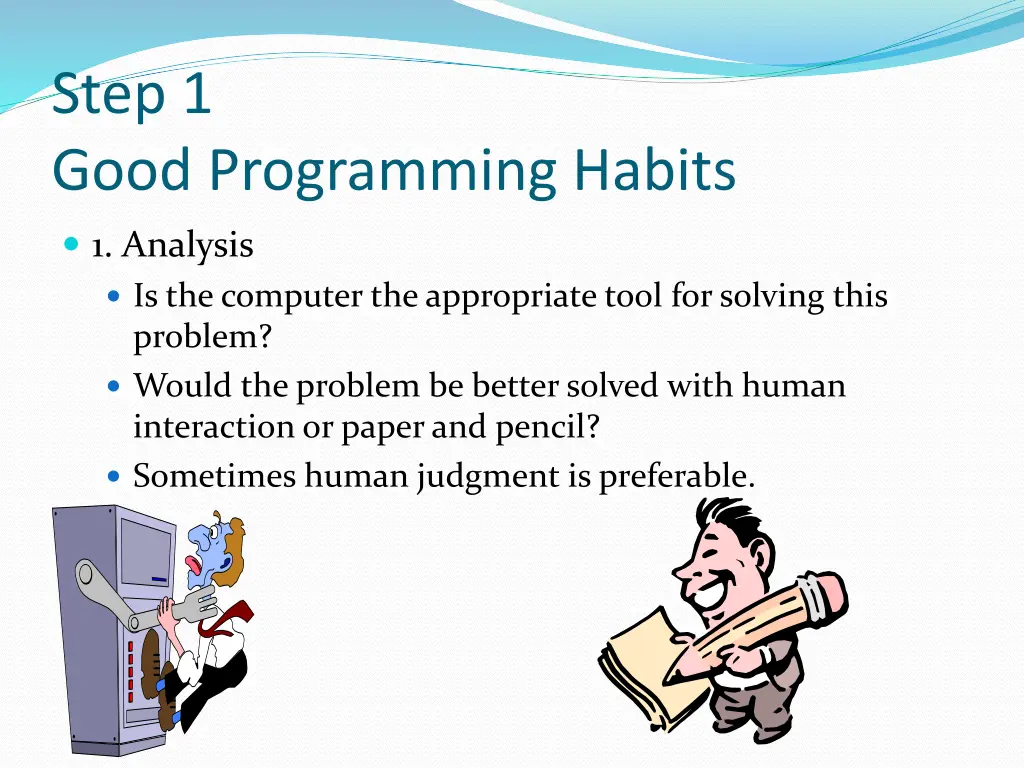 step 1 good programming habits