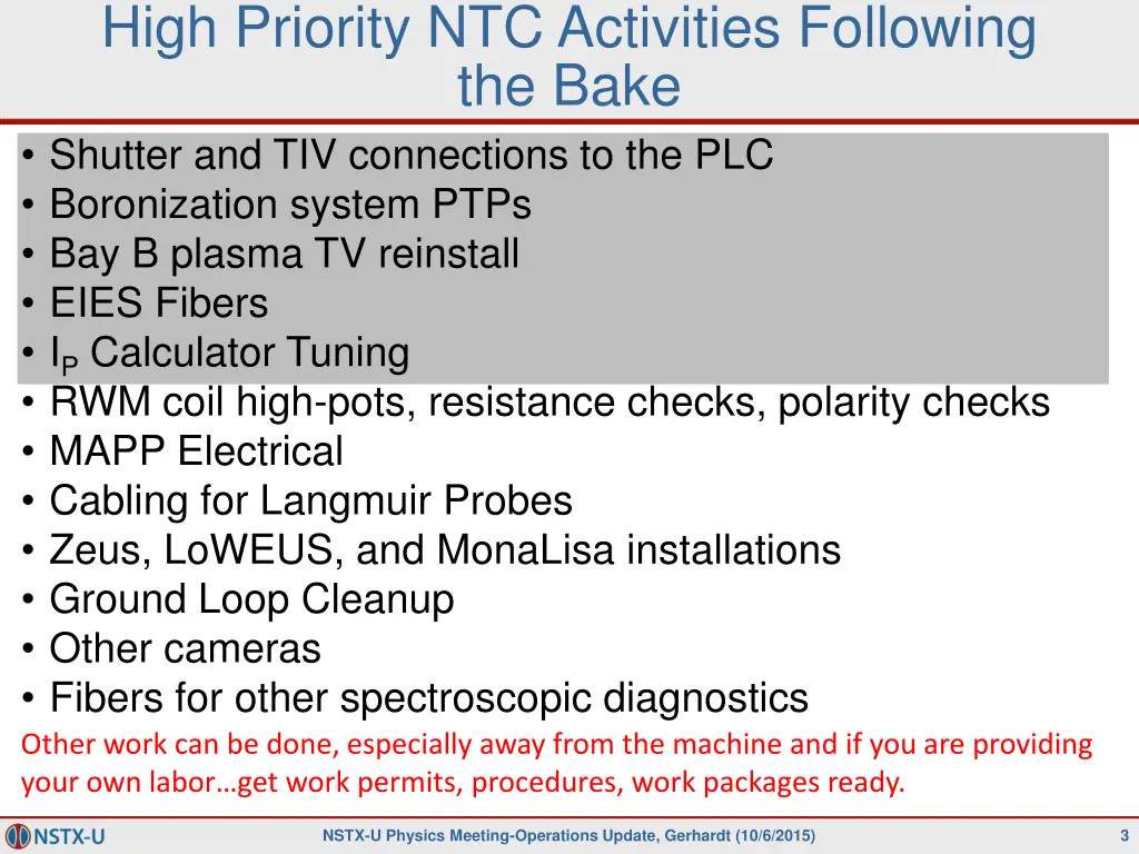 high priority ntc activities following the bake