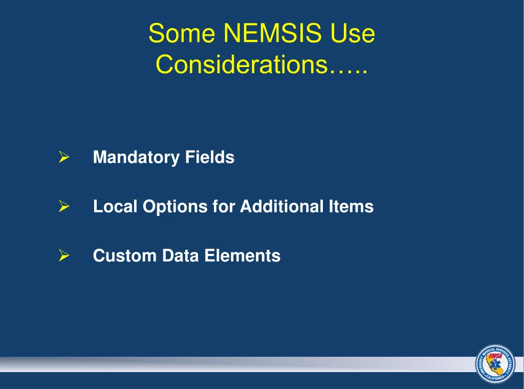 some nemsis use considerations