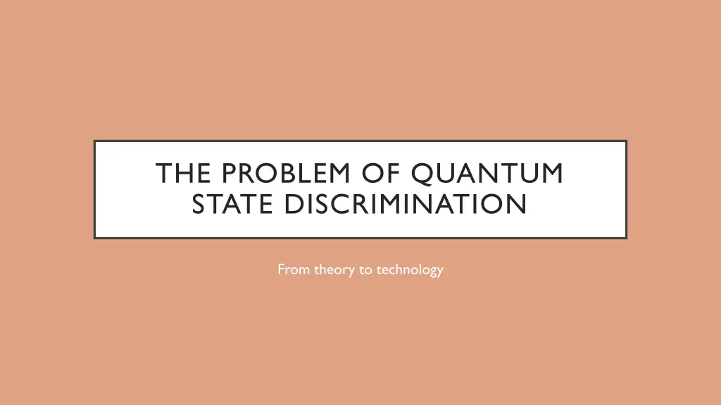 the problem of quantum state discrimination
