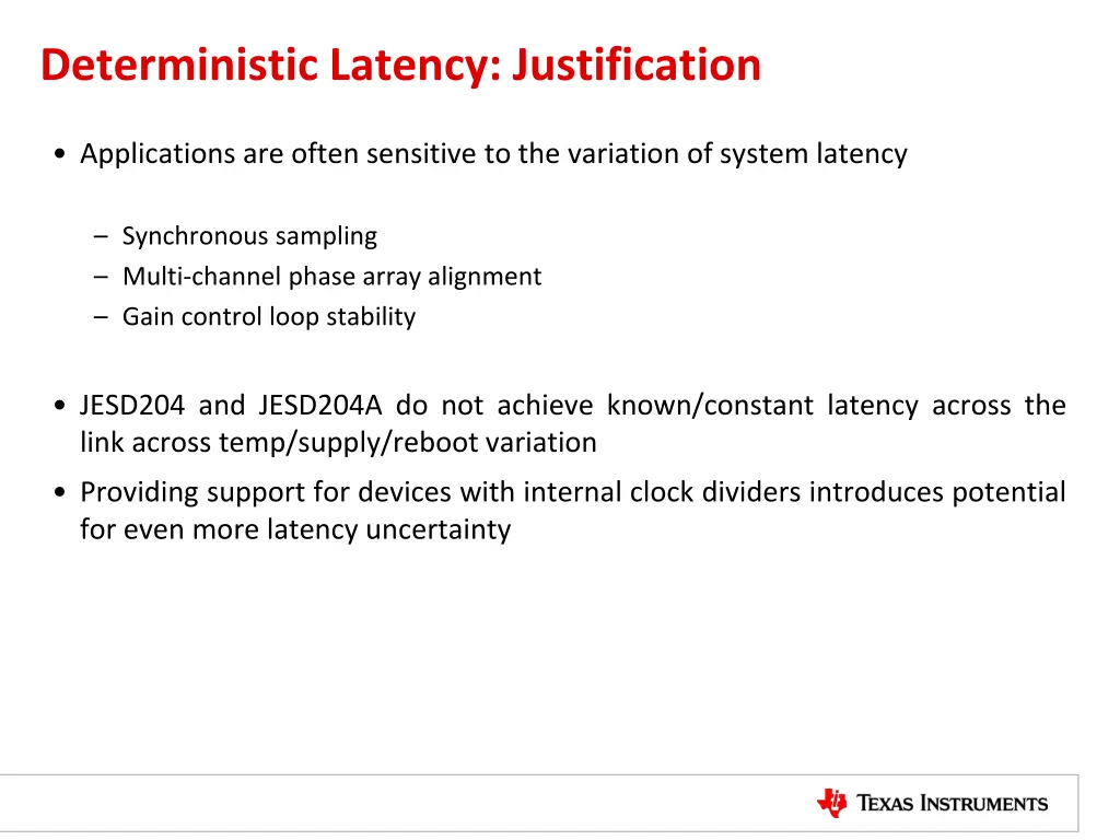 deterministic latency justification