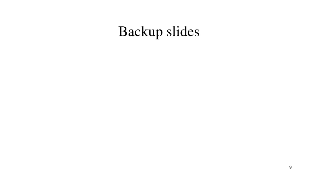 backup slides