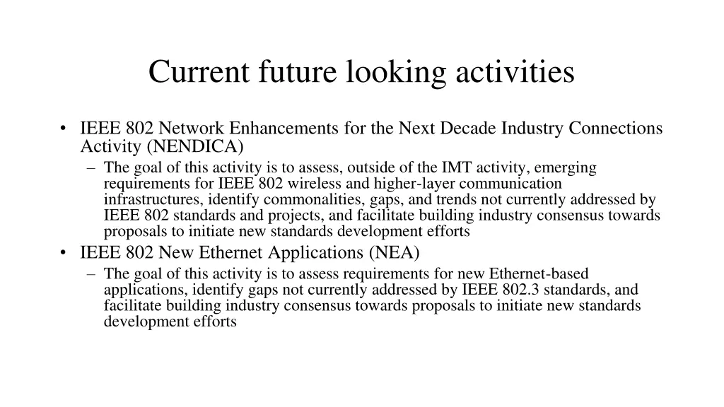 current future looking activities