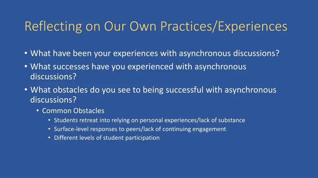 reflecting on our own practices experiences