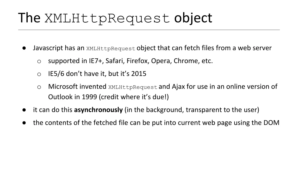 the xmlhttprequest object