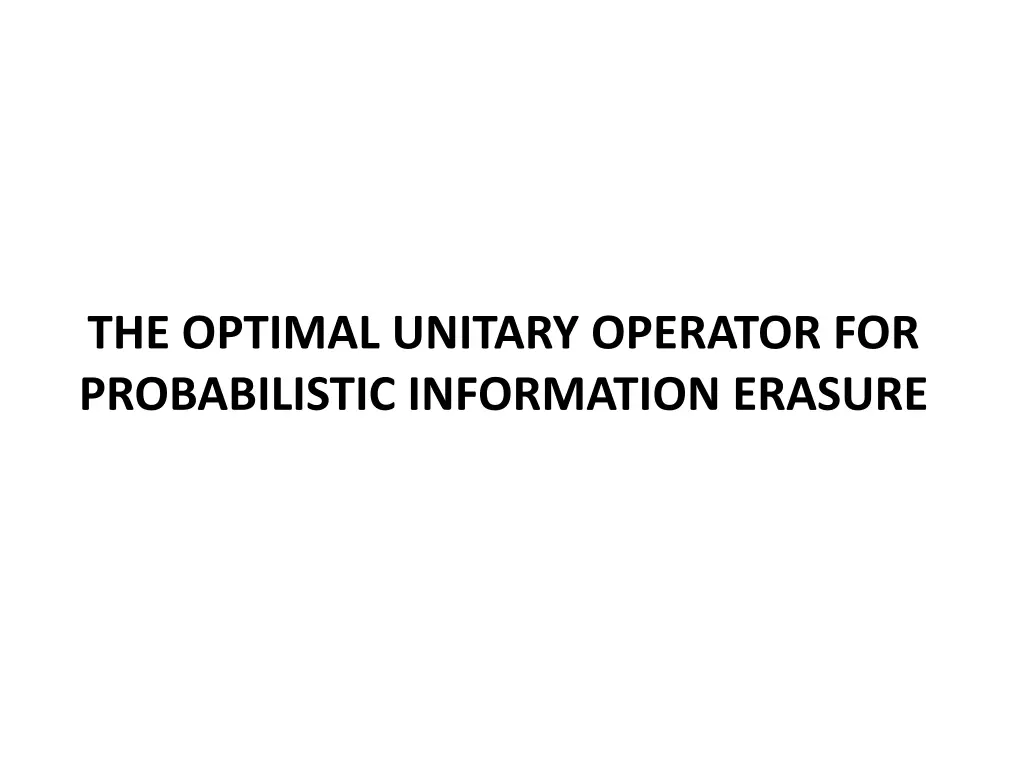 the optimal unitary operator for probabilistic