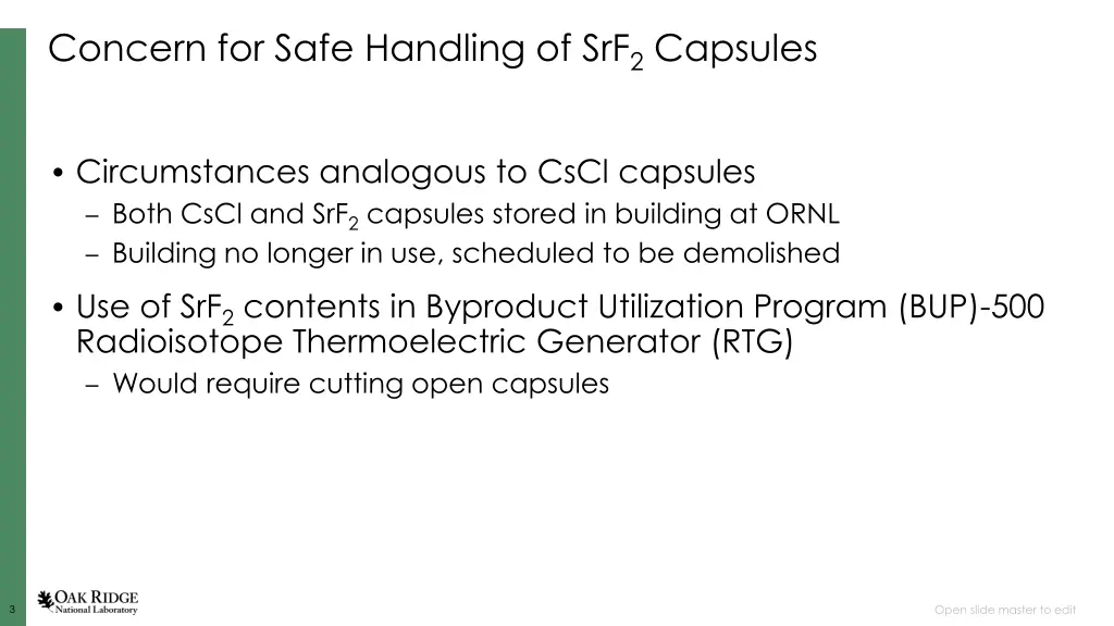 concern for safe handling of srf 2 capsules